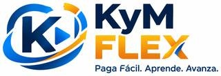 KyM FLEX · Paga Fácil. Aprende. Avanza.